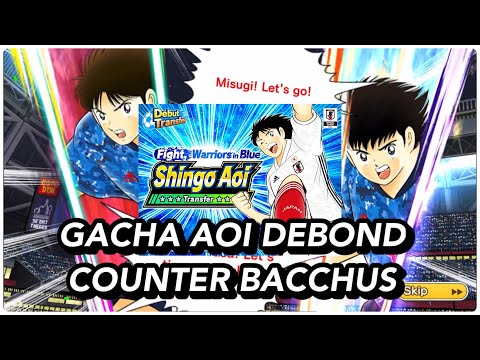 GACHA AOI DEBOND, BACCHUS & MULLER KILLER BGT INI MAH🤣🤣. CAPTAIN TSUBASA DREAM TEAM