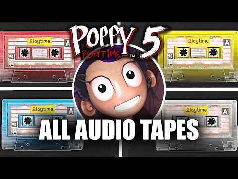 Poppy Playtime: Chapter 5 - All Audio Tapes (Showcase)