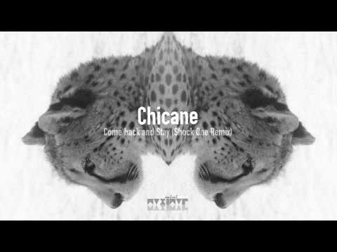 Chicane - Come Back and Stay (Shock One Remix)