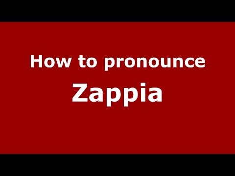 How to pronounce Zappia