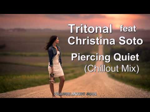 Tritonal Feat Christina Soto - Piercing Quiet (Chillout Mix) HD