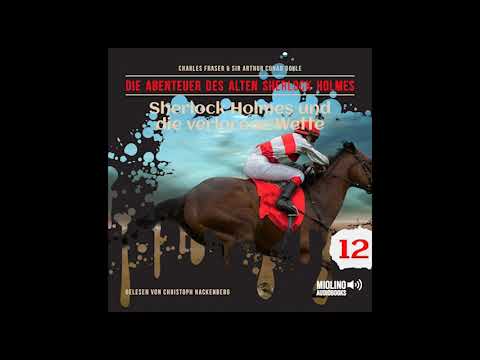 Christoph Hackenberg liest der alte Sherlock Holmes | Folge 12: Die verlorene Wette