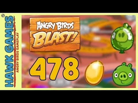 Angry Birds Blast Level 478 - 3 Stars Walkthrough, No Boosters
