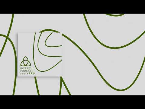 Intaresu Podcast 530 - Yeru