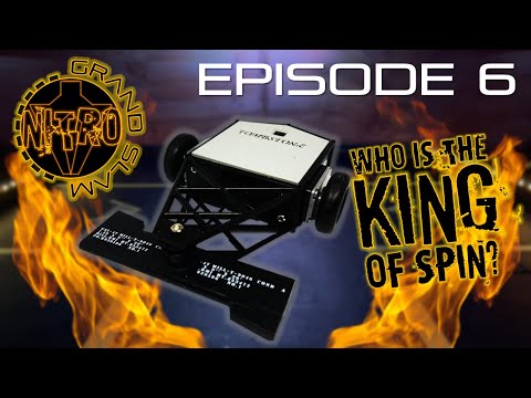 Grand Slam: Nitro - Ep6 [Who Is the King of Spin?]