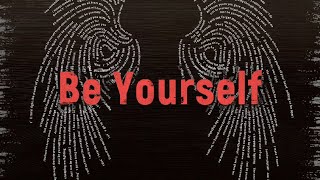 Download lagu Bài 《Be Yourself》 do Trần Dịch Hằng sáng tác  mp3