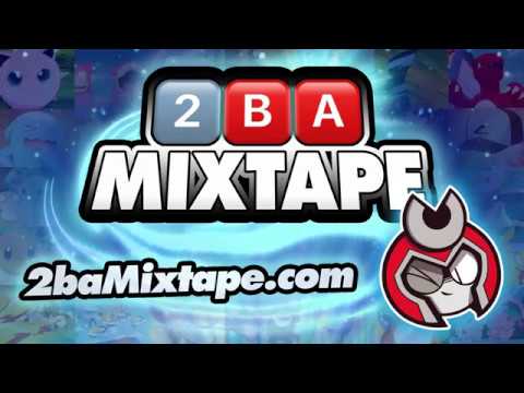 2.B.A. Mixtape ~ POKEMON Cartoon Show Remix Album !?!