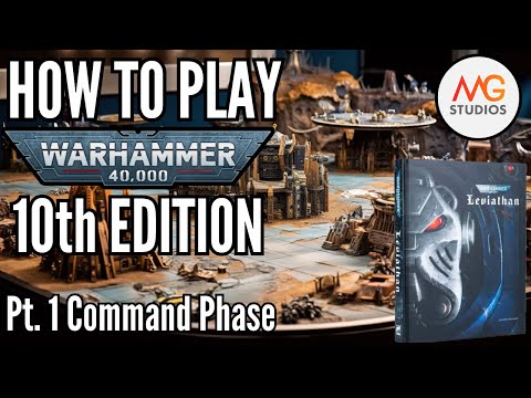 How To Play Warhammer 40k 10th Edition. Ep1. Command Phase