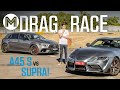 Mercedes-AMG A45 S vs Toyota Supra DRAG RACE  | MOTOR