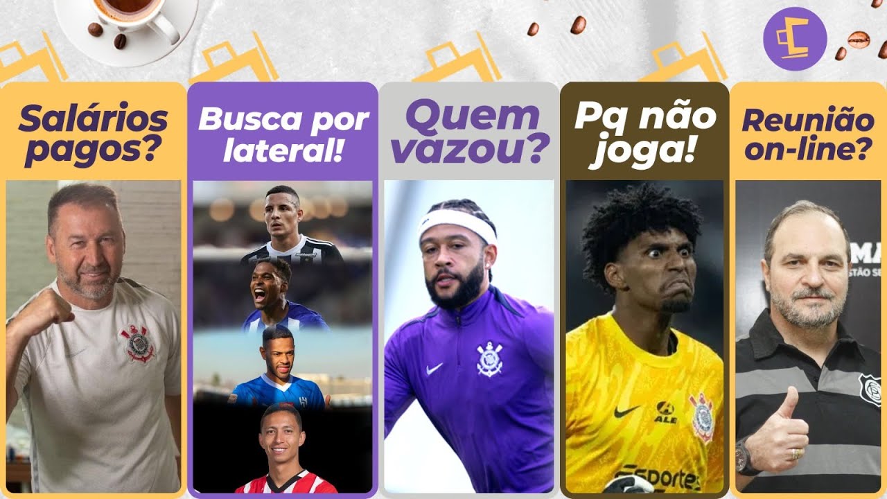Corinthians começa pagar salários atrasados l Busca por lateral l Quem vazou contrato de Memphis e +