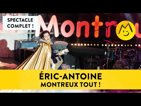 "Eric-Antoine Montreux tout !" - Spectacle complet Montreux Comedy