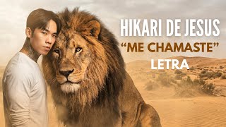 HIKARI DE JESUS - ME CHAMASTE (Letra) | Música Gospel | Música Evangélica | Louvores | Louvor