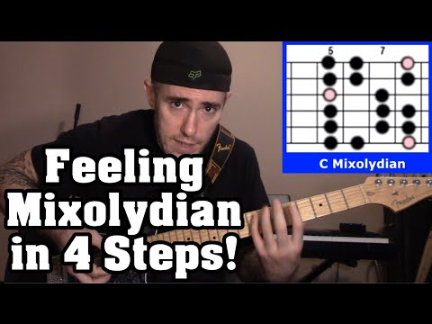 4 Steps to Getting a Really Good Feel for the Mixolydian Mode
