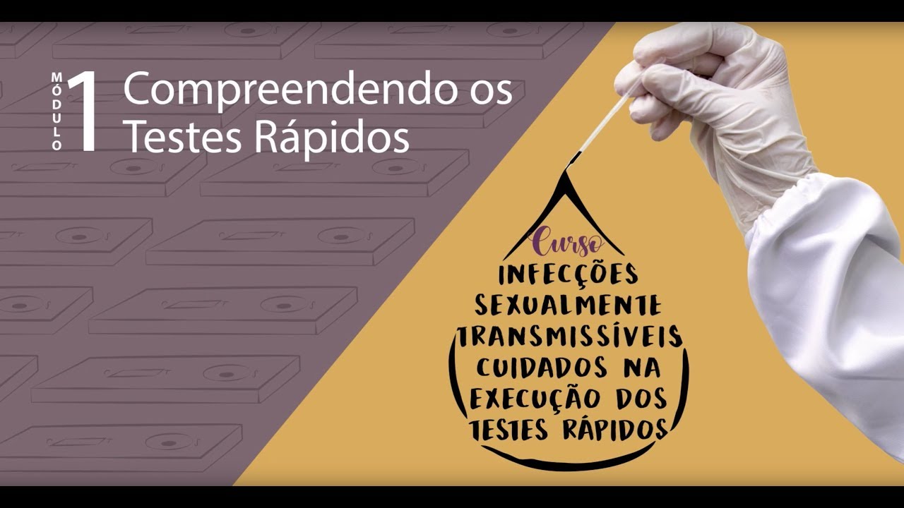 IST - Cuidados na execução dos testes rápidos - Módulo 1