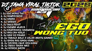 Download lagu DJ EGO WONG TUO🎵SABAR🎵NGUPAYAKNE| DJ TIKTOK TERBARU 2025 CAMPURAN - SOUNDRENALINE KARNAVAL HOREG mp3