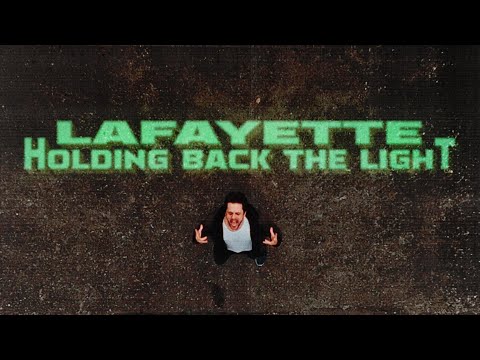 LAFAYETTE - Holding Back The Light (OFFICIAL MUSIC VIDEO)