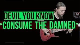 Francesco Artusato (DEVIL YOU KNOW) Playthrough - "Consume the Damned"
