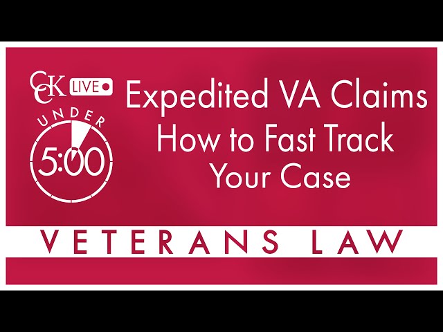 Expedited VA Claim: How to Fast Track Your VA Disability Claim