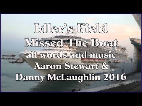 Idler's Field   Missed The Boat