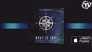 Lost Frequencies - What Is Love 2016 (Dimitri Vegas & Like Mike Remix) - Cover Art - Time Records
