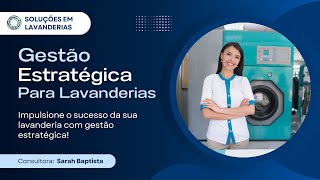 Aula 5 - Curso de Gestão Estratégica para Lavanderias