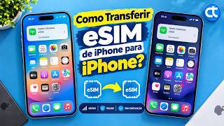 Como transferir eSIM de iPhone para iPhone