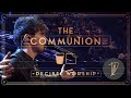 The Communion (Lyrics) | Decibel Worship feat. Michael Davis
