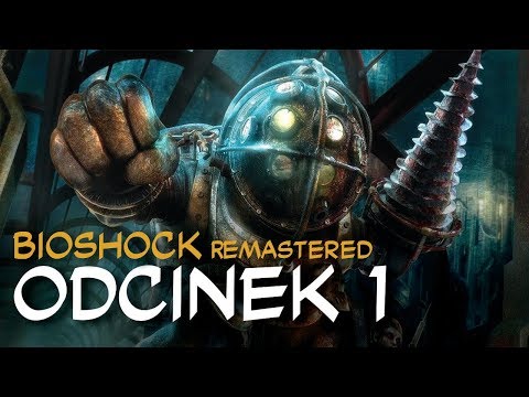 Zagrajmy w BioShock Remastered odc.1 "Podwodna utopia"