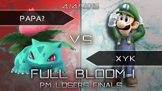 Full Bloom 1 - PM Loser's Finals - Papa (Ivysaur) vs. XYK (Luigi)
