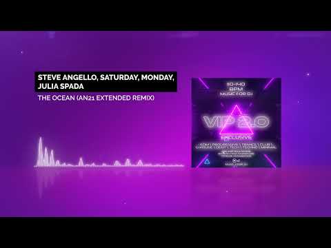 Steve Angello, Saturday, Monday, Julia Spada - The Ocean (AN21 Extended Remix)