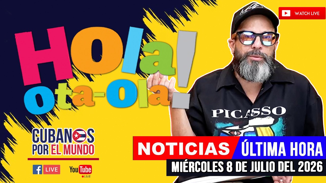 Alex Otaola en vivo, noticias de Cuba - Hola! Ota-Ola (miércoles 8 de julio del 2026)
