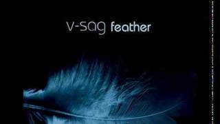 V-Sag feat. Alexandra McKay- Feather (Original Mix)