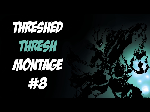 Thresh Montage #8 [ Threshed ]
