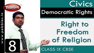 Right to Freedom of Religion : Democratic Rights | Social Science | Class 9 CBSE Syllabus