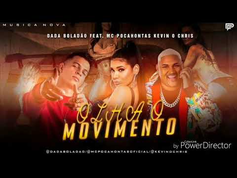 Dada Boladão Feat. Mc Pocahontas e Kevin O Chris - Olha O Movimento