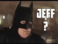 My Names Jeff Batman