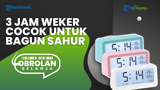 Sering Telat Bangun Sahur Berikut 3 Rekomendasi Jam Weker Mungil yang Jadi Solusi Terbaik