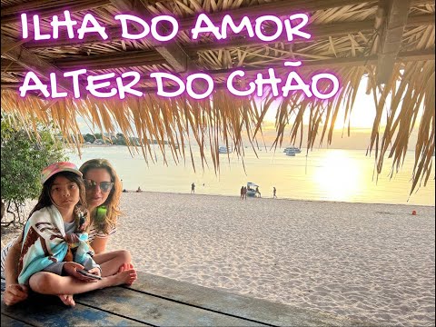 CONHECI ILHA DO AMOR - ALTER DO CHÃO SANTARÉM PARÁ RIO TAPAJÓS #amazonas #alterdochao #tapajós