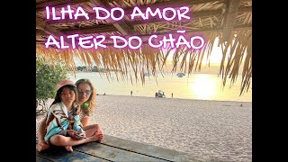 CONHECI ILHA DO AMOR - ALTER DO CHÃO SANTARÉM PARÁ RIO TAPAJÓS #amazonas #alterdochao #tapajós