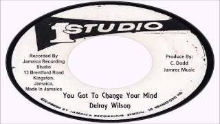 Delroy Wilson-You Got To Change Your Mind (Studio One)