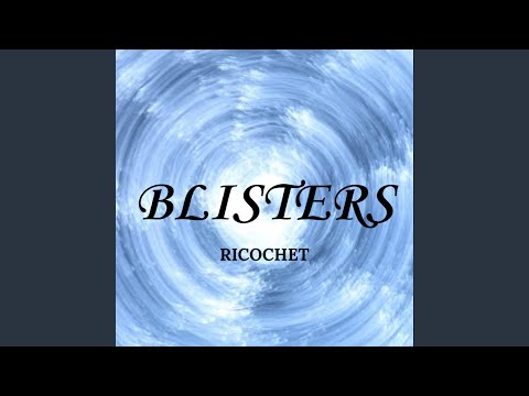 Video thumbnail for Blisters