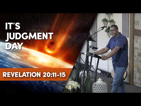 It’s Judgment Day // Revelation 20:11-15 // Sunday Service