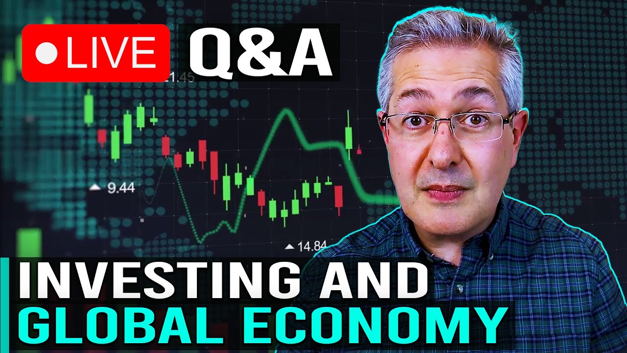 Investing & The Global Economy - Live Q&A