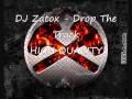 DJ Zatox - Drop The Track (High Quality) 