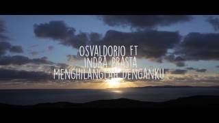 Download lagu Osvaldorio ft indra prasta Menghilanglah denganku lirik mp3