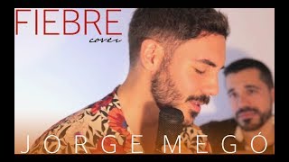 FIEBRE - Ricky Martin  (Cover Jorge Megó)