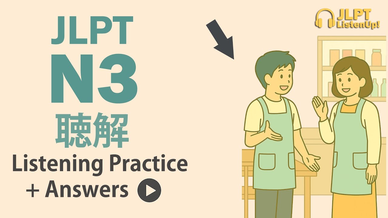 ĐỀ LUYỆN NGHE HIỂU JLPT N3 (CHOUKAI)