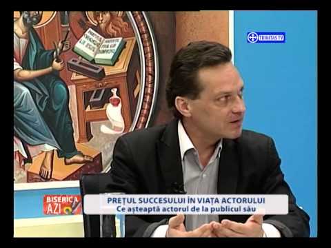Biserica Azi.Prețul succesului în viața actorului.(09 06 2015)