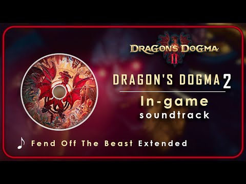 Dragon's Dogma 2 OST : Battle - Fend Off The Beast | Extended