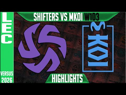 SHFT vs MKOI Highlights | LEC W1D3 2026 Versus | Shifters vs Movistar KOI